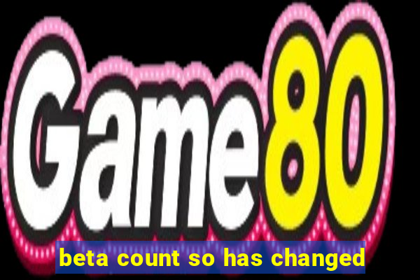 beta count so has changed